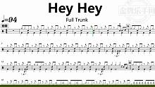 【金牌乐手网】DT0760.Full Trunk - Hey Hey 鼓谱 动态鼓谱 无鼓伴奏 dr
