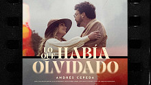 Andrés Cepeda「Lo Que Había Olvidado」