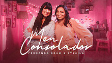 Eyshila&Fernanda Brum「Meu Consolador (Clipe Oficia