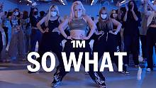 【1M】JJ 编舞 Queendom2《So What》
