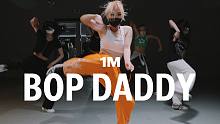 【1M】JJ 编舞《Bop Daddy》