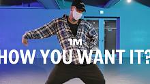 【1M】Ted 编舞《How You Want It》