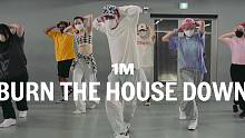 【1M基础】Kyo 编舞《Burn The House Down》