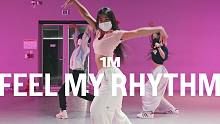 【1M基础】Harimu 编舞《Feel My Rhythm》