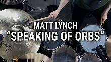 Matt Lynch - Intronaut - "Speaking of Orbs"