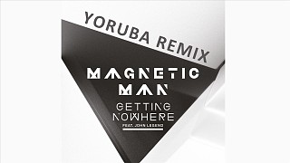 磁鐵人樂團(tuán)「Getting Nowhere (Yoruba Soul Mix (Audio))」