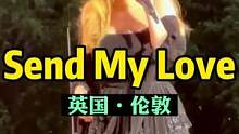 2022.7，阿黛尔演唱会，《send my love》