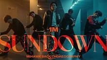 【1M制作】Mihawk Back 编舞《SUNDOWN》