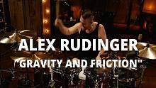 Alex Rudinger - Jake Bowen - "Gravity and Friction