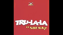 Tru La La「Que Viva! / Chupao / Pica, Pica」