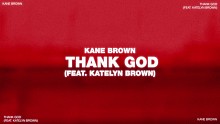 Kane Brown&Katelyn Brown「Thank God」