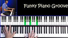 Funky Piano Groove放克钢琴键盘律动教学