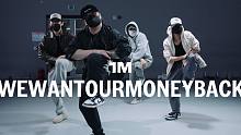 【1M】THE BIPS 编舞《Wewantourmoneyback》