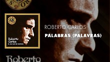 Roberto Carlos「Palabras (Palavras) (Áudio Oficial)