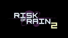 Risk of Rain 2【雨中冒险2】单人暴雨难度翻车了