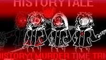 HISTORY!MURDER TIME TRIO (PHASE 1-2) MUSIC BY Gabr
