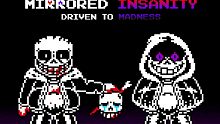 (New Years Special) Mirrored Insanity - Driven To 