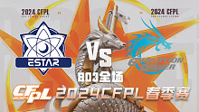 eStar vs EP CFPL春季赛