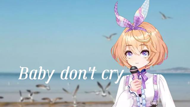 《Baby don't cry》直播翻唱【吉诺儿kino】