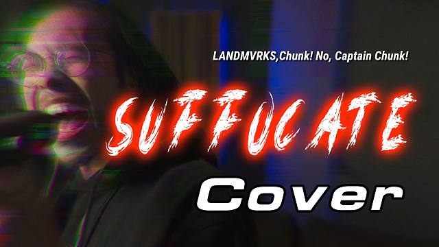 嗓子淦出血也拼了！LANDMVRKS&CNCC - Suffocate翻唱｜高音｜极端嗓｜嘶吼｜金属