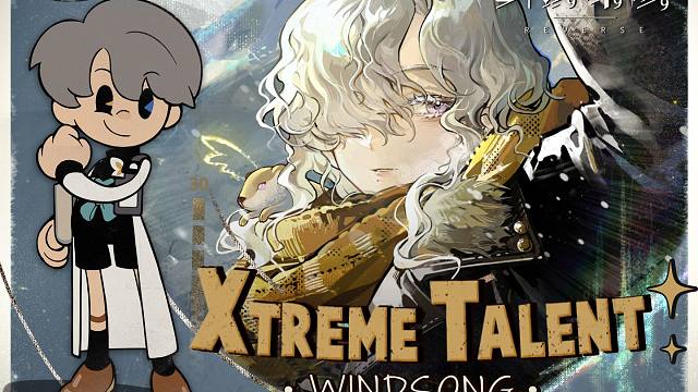 《重返未来：1999》超级天赋秀：北方哨歌 Xtreme Talent: Windsong