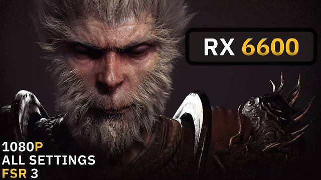 《黑神话：悟空》性能测试工具：RX 6600+R5 5600X - 1080p分辨率各档画质游戏测试