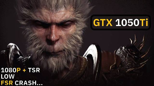 GTX 1050 Ti+R5 5600X《黑神话：悟空》性能测试工具 1080P游戏基准测试 | 作