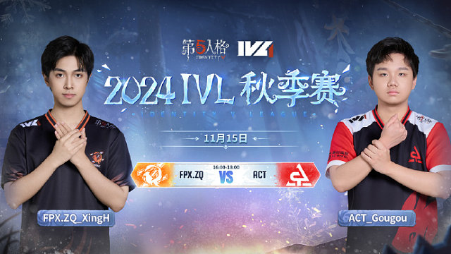 FPX.ZQ vs ACT 2024IVL秋季赛W7