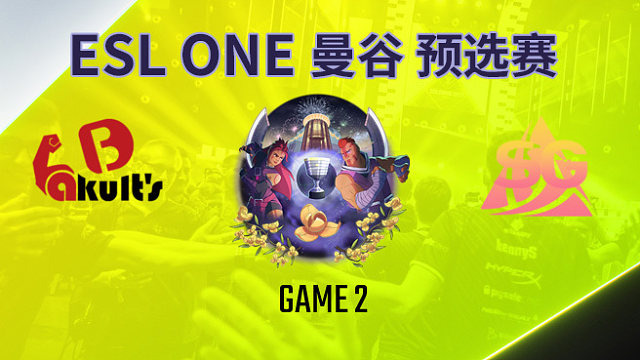 Yakult Brothers vs Spiky-2 ESL曼谷预选赛