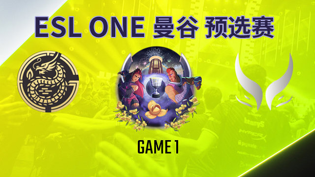 Gaozu vs XG-1 ESL曼谷预选赛