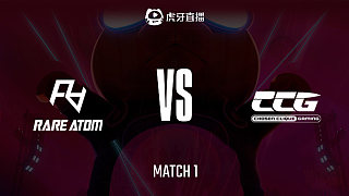 RA vs CCG-1 2024無(wú)畏契約全國(guó)大賽S3