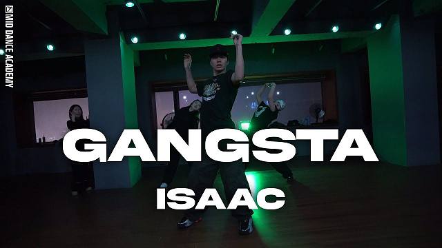 ISAAC Choreography / Kehlani - Gangsta / MID DANCE