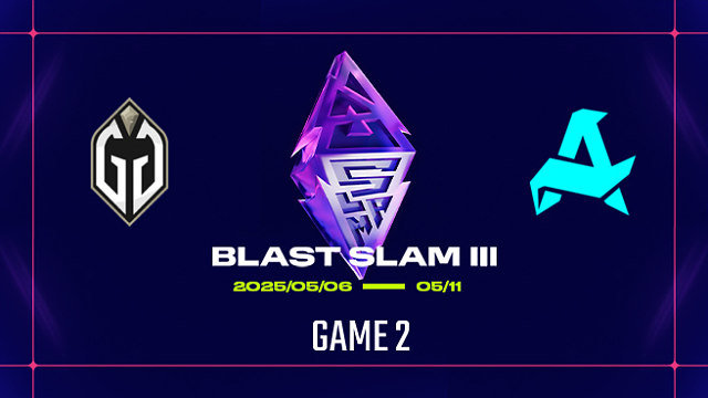 【回放】BLAST Slam III 淘汰赛 GG vs Aurora-2
