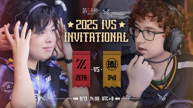 ZETA vs B4U 2025IVS洲际邀请赛D3