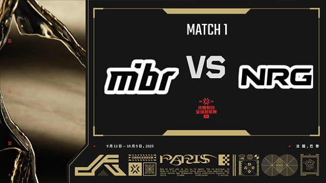 【回放】MIBR vs NRG-1淘汰赛-巴黎冠军赛