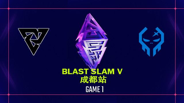 【回放】BLAST SLAM 成都站小组赛 Tundra vs XctN-1