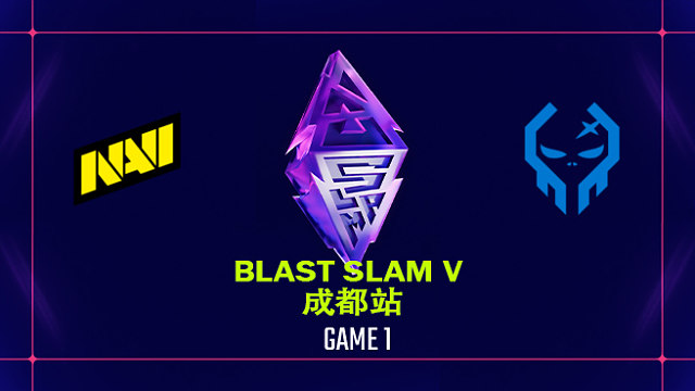 【回放】BLAST SLAM 成都站小组赛 NAVI vs XctN-1