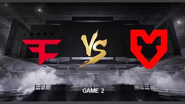 【回放】FaZe vs MOUZ-2 布达佩斯Major2025
