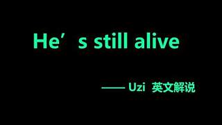 He‘s still alive！?。〔粫嬗腥擞X得uzi菜吧？
