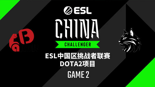 【回放】YB vs GM-2 ESL中国区挑战者联赛