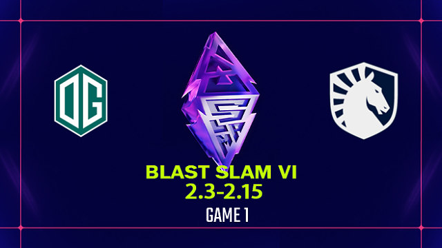【回放】BLAST SLAM S6 小组赛 OG vs Liquid-1