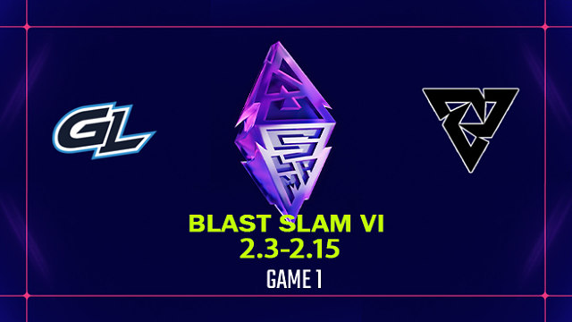 【回放】BLAST SLAM S6 小组赛 GL vs Tundra-1