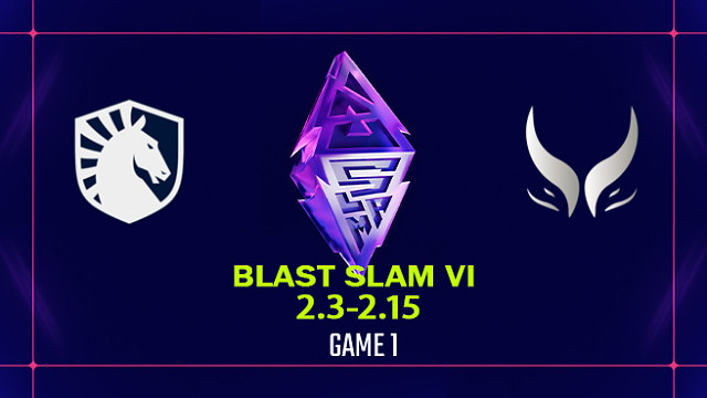 【回放】BLAST SLAM S6 小组赛 Liquid vs XG-1