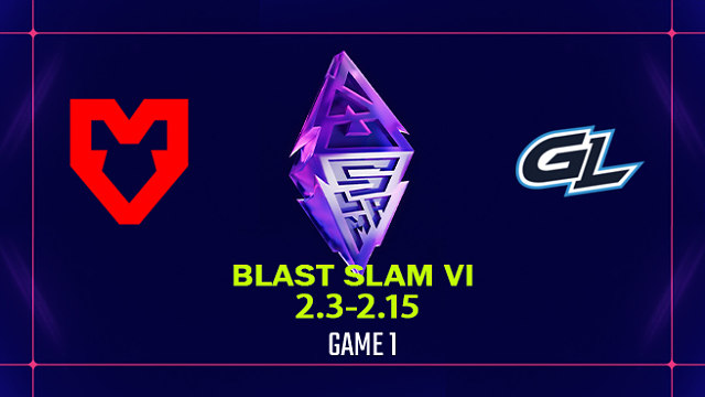 【回放】BLAST SLAM S6 小组赛 MOUZ vs GL-1