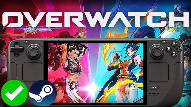 Steam Deck OLED《守望先锋》第一赛季征服之路 - 游戏测试 作者：Deck Wiz