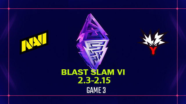 【回放】BLAST SLAM S6 淘汰赛 NAVI vs Yandex-3