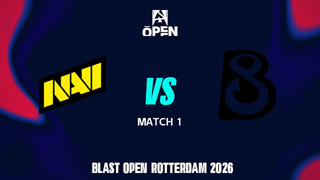 【回放】NAVI vs B8-1 BLAST鹿特丹公开赛2026
