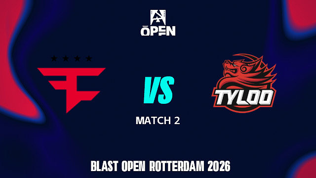 【回放】FaZe vs TYLOO-2 BLAST鹿特丹公开赛2026
