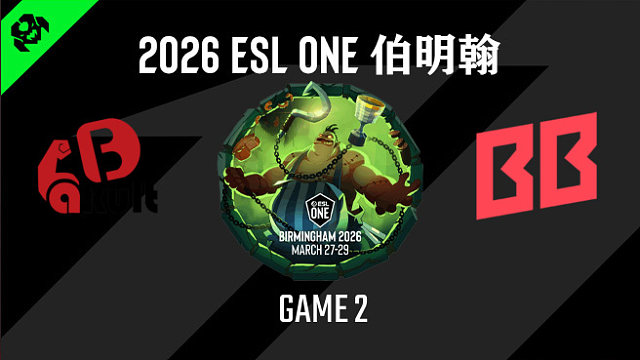 【回放】2026ESL伯明翰小组赛 YB vs BB-2
