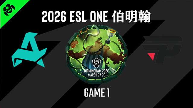 【回放】2026ESL伯明翰小组赛 Aurora vs PaiN-1